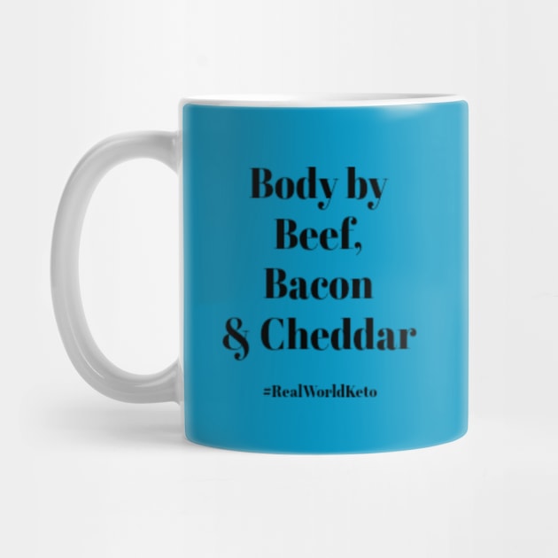 Body by Bacon, Beef & Cheddar by KetoMonster